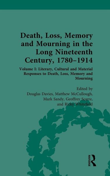 Produktbild: Death, Loss, Memory and Mourning in the Long Nineteenth Century, 1780-1914