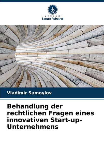 Produktbild: Behandlung der rechtlichen Fragen eines innovativen Start-up-Unternehmens