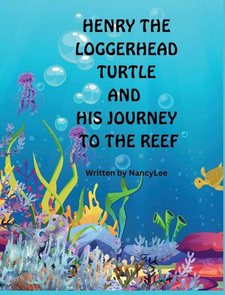 Produktbild: HENRY THE LOGGERHEAD TURTLE AND HIS JOURNEY TO THE REEF