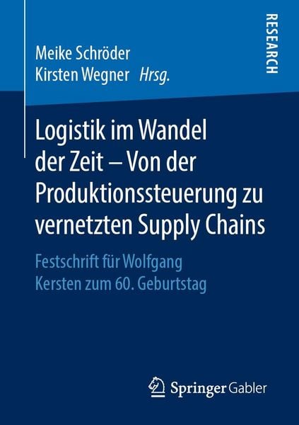 Produktbild: Logistik im Wandel der Zeit - Von der Produktionssteuerung zu vernetzten Supply Chains