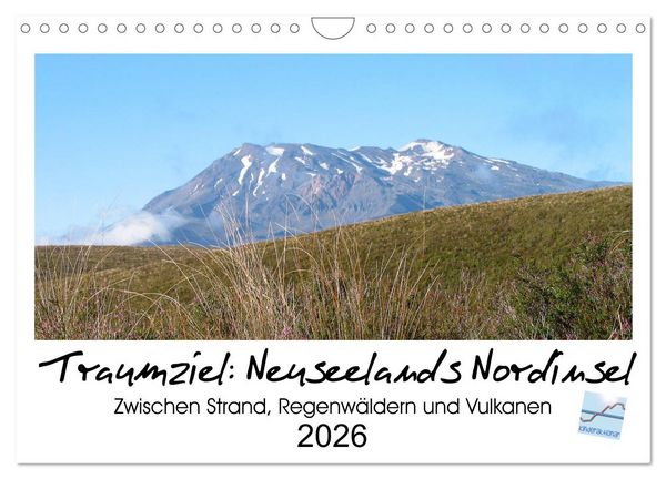 Produktbild: Traumziel Neuseelands Nordinsel 2026 (Wandkalender 2026 DIN A4 quer), CALVENDO Monatskalender