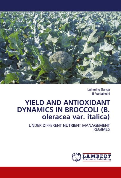 Produktbild: YIELD AND ANTIOXIDANT DYNAMICS IN BROCCOLI (B. oleracea var. italica)
