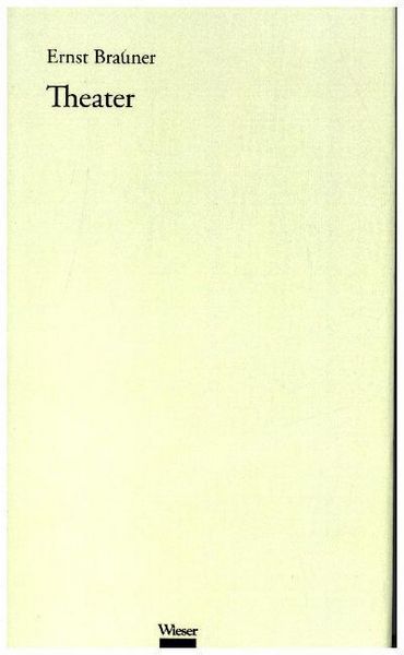 Produktbild: Werkausgabe Ernst Brauner / Theater