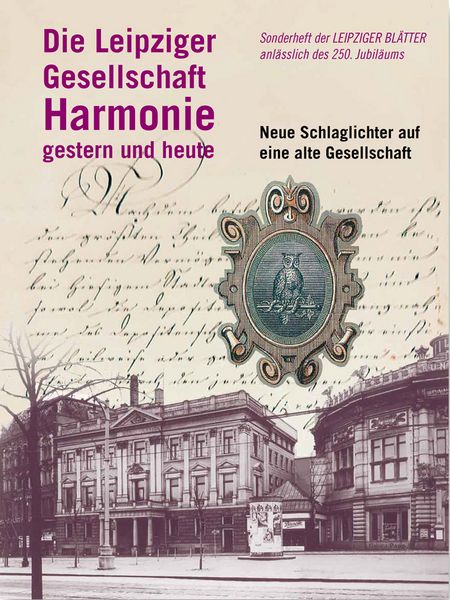 Produktbild: Die Leipziger Gesellschaft Harmonie gestern und heute