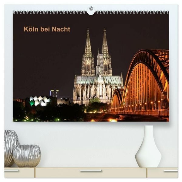 Produktbild: K&ouml;ln bei Nacht (hochwertiger Premium Wandkalender 2027 DIN A2 quer), Kunstdruck in Hochglanz