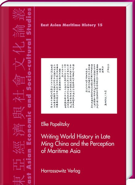 Produktbild: Writing World History in Late Ming China and the Perception of Maritime Asia