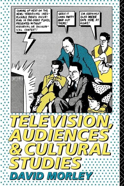 Produktbild: Television, Audiences and Cultural Studies