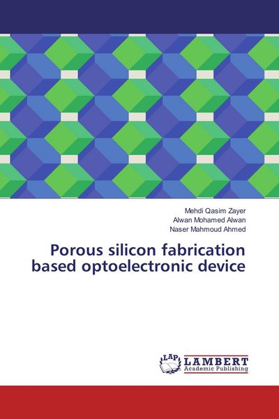 Produktbild: Porous silicon fabrication based optoelectronic device