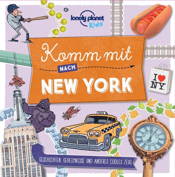 Produktbild: Lonely Planet Kinderreisef&uuml;hrer Komm mit nach New York (Lonely Planet Kids)
