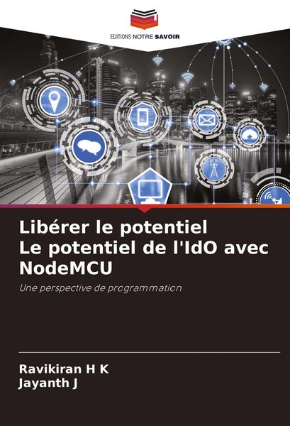 Produktbild: Lib&eacute;rer le potentiel Le potentiel de l'IdO avec NodeMCU