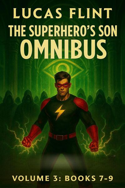 Produktbild: The Superhero's Son Omnibus Volume 3: Books 7-9 (The Superhero's Son Omnibus Series, #3)