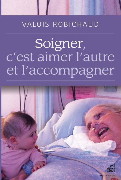 Produktbild: Soigner, c'est aimer l'autre et l'accompagner