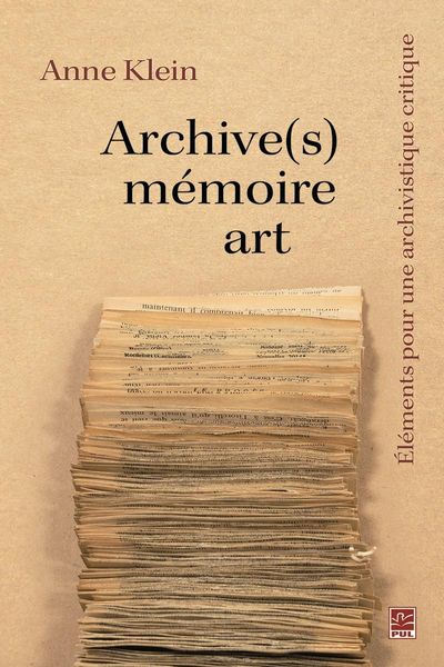 Produktbild: Archive(s), m&eacute;moire, art. &Eacute;l&eacute;ments pour une archivistique critique