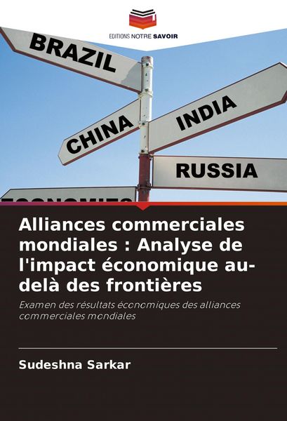 Produktbild: Alliances commerciales mondiales : Analyse de l'impact &eacute;conomique au-del&agrave; des fronti&egrave;res
