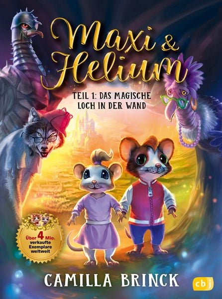 Maxi & Helium – Das magische Loch in der Wand, Gebundene Ausgabe von Camilla Brinck, CBJ, 9783570182932