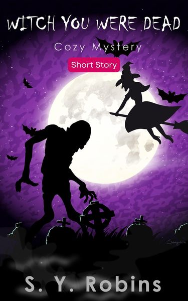 Produktbild: Witch You Were Dead: Cozy Mystery Short Story