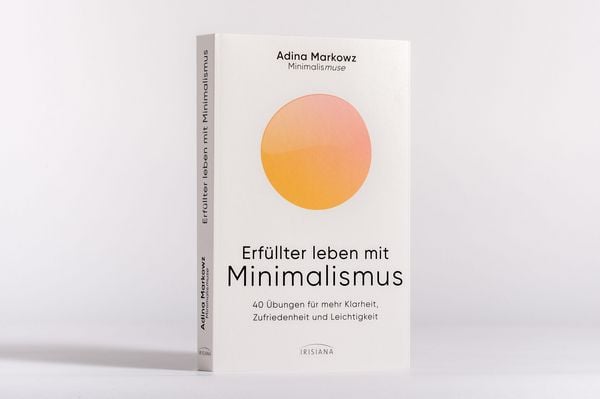 Erfüllter leben mit Minimalismus
