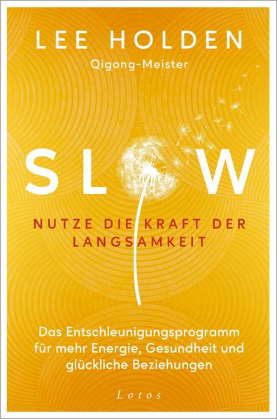 Produktbild: Slow. Nutze die Kraft der Langsamkeit