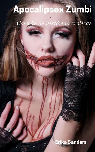 Produktbild: Apocalipsex Zumbi (Cole&ccedil;&atilde;o de hist&oacute;rias er&oacute;ticas, #15)