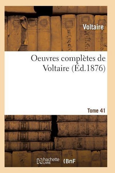 Produktbild: Oeuvres Compl&egrave;tes de Voltaire. Tome 41