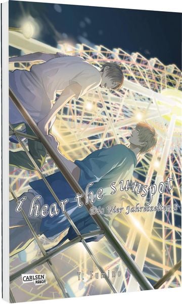 I Hear The Sunspot – Die Vier Jahreszeiten 2, Taschenbuch von Yuki Fumino, Carlsen, 978-3-551-02897-6
