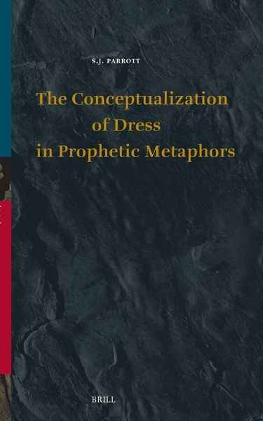 Produktbild: The Conceptualization of Dress in Prophetic Metaphors