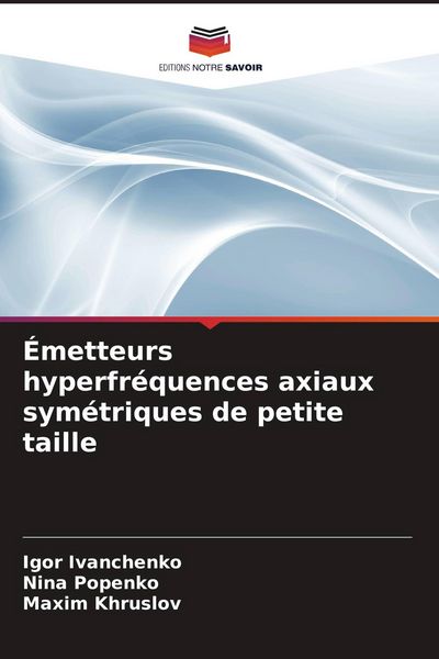 Produktbild: &Eacute;metteurs hyperfr&eacute;quences axiaux sym&eacute;triques de petite taille