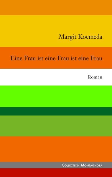 Produktbild: Eine Frau ist eine Frau ist eine Frau