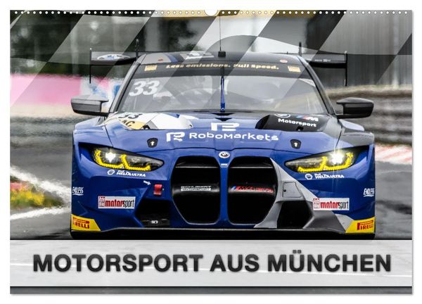 Motorsport aus München (Wandkalender 2024 DIN A2 quer), CALVENDO Monatskalender