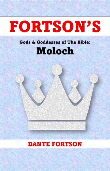 Produktbild: Fortson's Gods & Goddesses of The Bible: Moloch