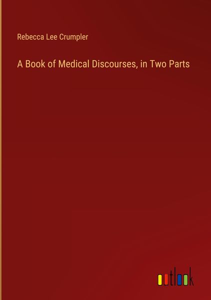 Produktbild: A Book of Medical Discourses, in Two Parts