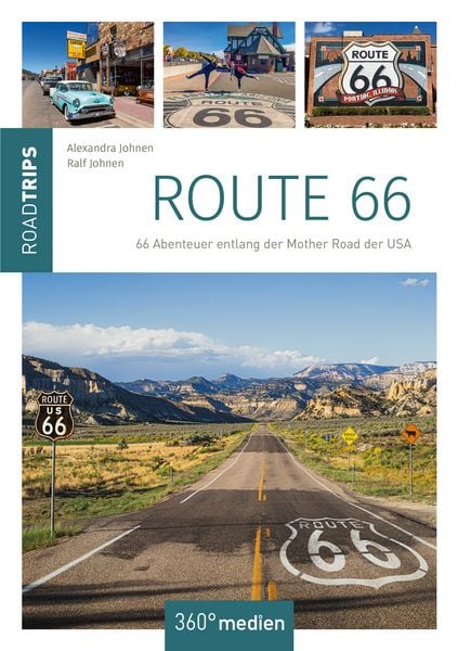 Route 66 - RoadTrips, Paperback von Ralf Johnen , Alexandra Johnen, 360° medien, 9783968556659