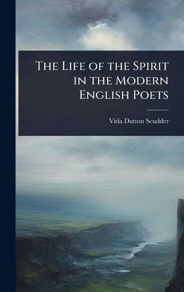 Produktbild: The Life of the Spirit in the Modern English Poets