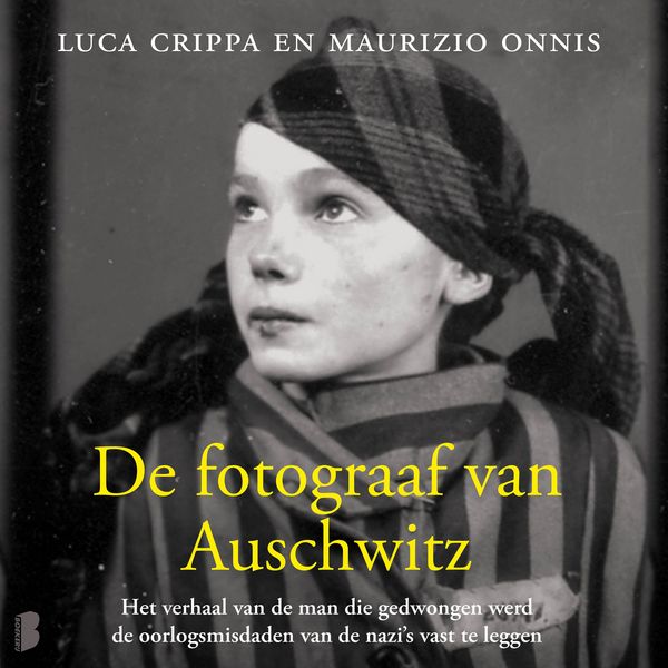 De fotograaf van Auschwitz