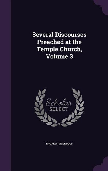 Produktbild: Several Discourses Preached at the Temple Church, Volume 3