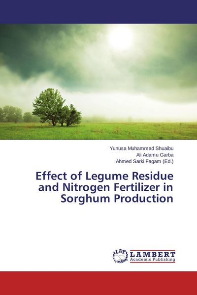 Produktbild: Effect of Legume Residue and Nitrogen Fertilizer in Sorghum Production