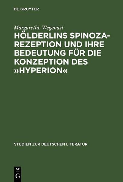 Produktbild: H&ouml;lderlins Spinoza-Rezeption und ihre Bedeutung f&uuml;r die Konzeption des &raquo;Hyperion&laquo;