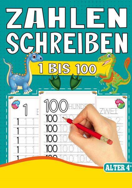 Zahlen Schreiben 1 bis 100 – Das Dino Lernheft für Kinder ab 4 Jahren, Taschenbuch von Inspirations Lounge, Lucid Page Media, 9783691041378