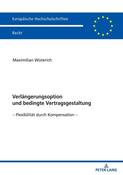 Produktbild: Verl&auml;ngerungsoption und bedingte Vertragsgestaltung