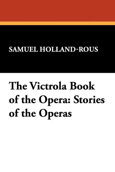 Produktbild: The Victrola Book of the Opera