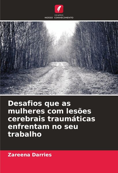 Produktbild: Desafios que as mulheres com les&otilde;es cerebrais traum&aacute;ticas enfrentam no seu trabalho