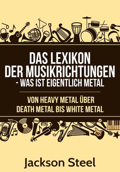 Produktbild: Das Lexikon der Musikrichtungen - Was ist eigentlich Metal ?