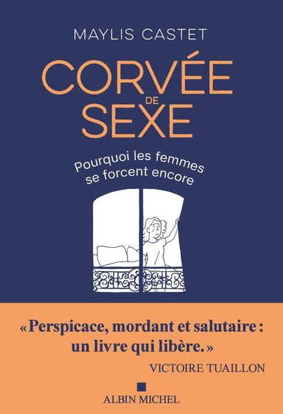 Produktbild: Corv&eacute;e de sexe : pourquoi les femmes se forcent encore