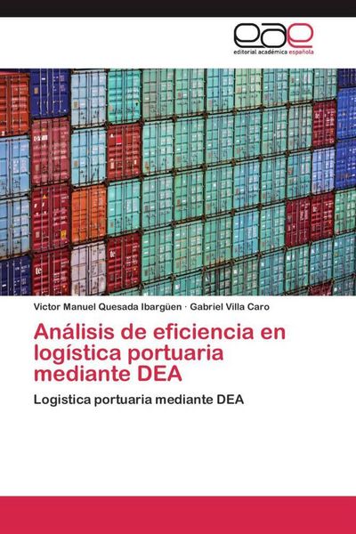Produktbild: An&aacute;lisis de eficiencia en log&iacute;stica portuaria mediante DEA