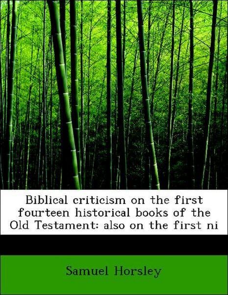 Produktbild: Horsley, S: Biblical criticism on the first fourteen histori