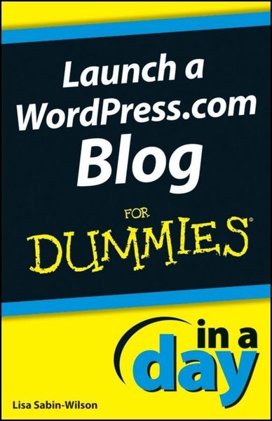 Produktbild: Launch a WordPress.com Blog In A Day For Dummies
