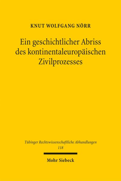 Produktbild: Ein geschichtlicher Abriss des kontinentaleurop&auml;ischen Zivilprozesses in ausgew&auml;hlten Kapiteln