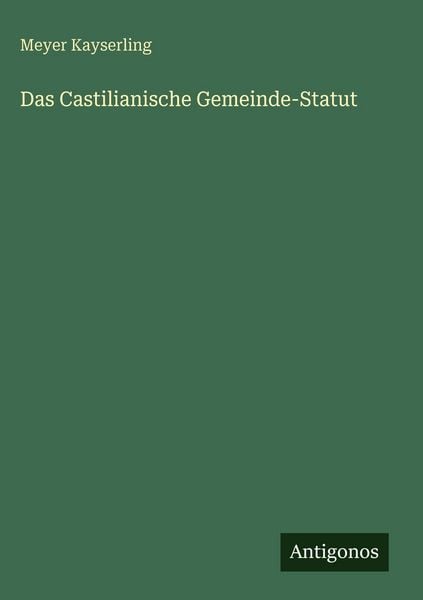Produktbild: Das Castilianische Gemeinde-Statut