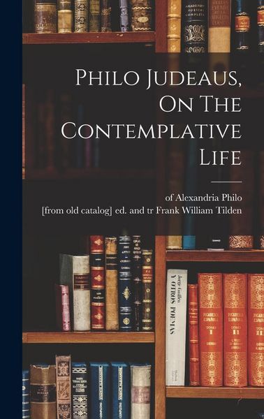 Produktbild: Philo Judeaus, On The Contemplative Life