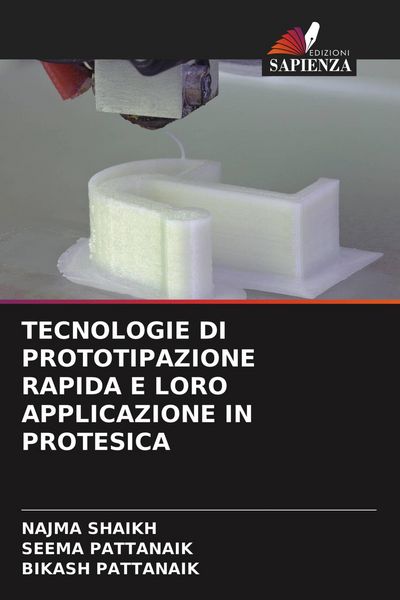 Produktbild: TECNOLOGIE DI PROTOTIPAZIONE RAPIDA E LORO APPLICAZIONE IN PROTESICA
